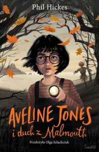 Aveline Jones i duch z Malmouth. - okładka książki