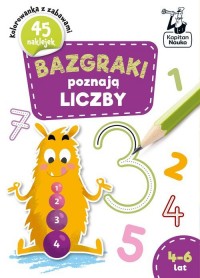 Bazgraki poznają LICZBY 4-6 lat - okładka książki