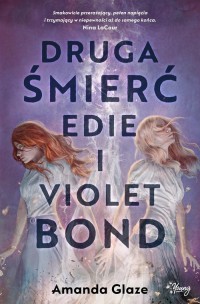 Druga śmierć Edie i Violet Bond - okładka książki