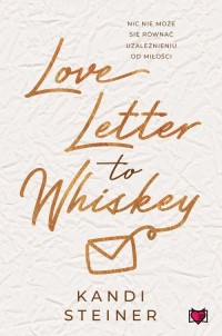 Love Letter to Whiskey - okładka książki