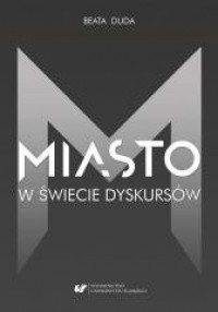 Miasto w świecie dyskursów - okładka książki