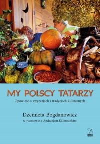 My polscy Tatarzy. Opowieść o zwyczajach - okładka książki