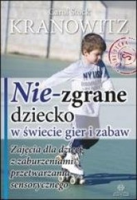 Nie-zgrane dziecko w świecie gier - okładka książki