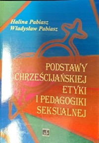 Podstawy chrześcijańskiej etyki - okładka książki