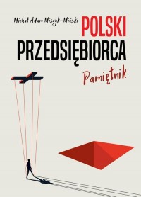 Polski przedsiębiorca. Pamiętnik - okładka książki