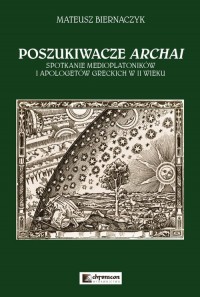 Poszukiwacze Archai Spotkanie medioplatoników - okładka książki