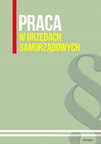 Praca w urzędach samorządowych - okładka książki