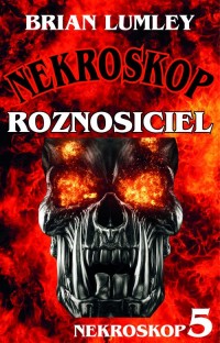 Roznosiciel Nekroskop 5 - okładka książki