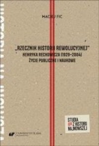 Rzecznik historii rewolucyjnej - okładka książki