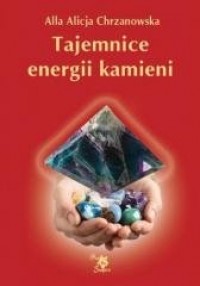 Tajemnice energii kamieni - okładka książki
