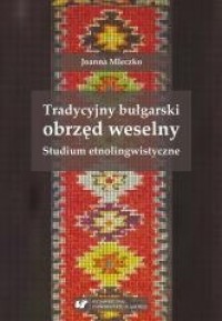 Tradycyjny bułgarski obrzęd weselny - okładka książki