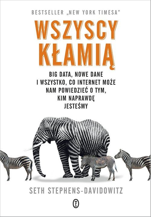 Wszyscy kłamią. Big data, nowe - okładka książki