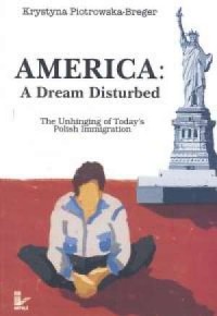 America: A Dream Disturbed. The - okładka książki