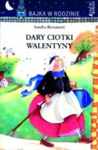 Dary ciotki Walentyny - okładka książki