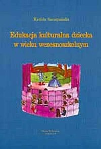 Edukacja kulturalna dziecka w wieku - okładka książki