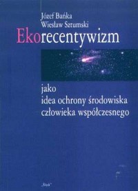 Ekorecentywizm jako idea ochrony - okładka książki