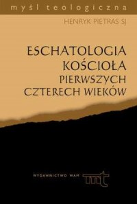 Eschatologia kościoła pierwszych - okładka książki