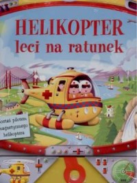 Helikopter leci na ratunek - okładka książki