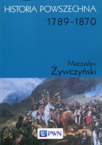 Historia powszechna 1789-1870 - okładka książki