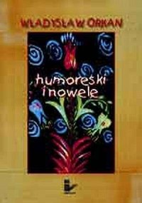 Humoreski i nowele - okładka książki