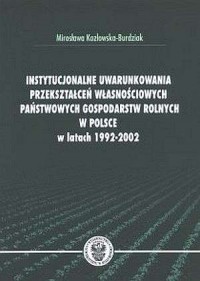 Instytucjonalne uwarunkowania przekształceń - okładka książki