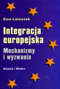 Integracja europejska. Mechanizmy - okładka książki