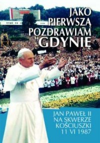 Jako pierwszą pozdrawiam Gdynię - okładka książki