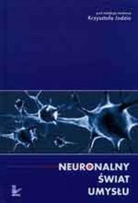 Neuronalny świat umysłu - okładka książki