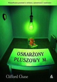 Oskarżony pluszowy m. - okładka książki