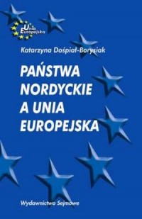 Państwa nordyckie a Unia Europejska - okładka książki