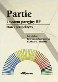 Partie i system partyjny RP. Stan - okładka książki
