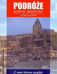 Podróże słownik tematyczny polsko-angielski - okładka książki
