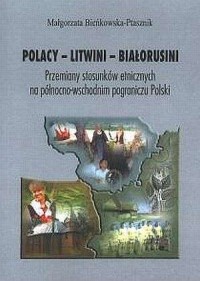 Polacy - Litwini - Białorusini. - okładka książki