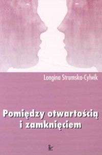 Pomiędzy otwartością i zamknięciem - okładka książki