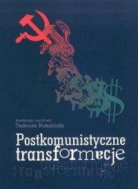 Postkomunistyczne transformacje - okładka książki
