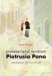 Przezwyciężyć syndrom Piotrusia - okładka książki