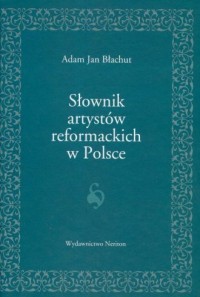 Słownik artystów reformackich w - okładka książki