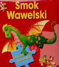 Smok Wawelski. 5 puzzlowych układanek - okładka książki
