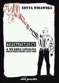Totalitaryzm a władza legalna. - okładka książki
