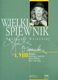 Wielki śpiewnik Agnieszki Osieckiej. - okładka książki