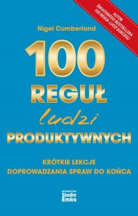 100 reguł ludzi produktywnych. - okładka książki