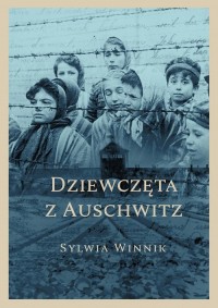 Dziewczęta z Auschwitz - okładka książki