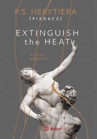 Extinguish The Heat. Runda szósta - okładka książki