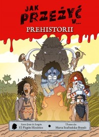 Jak przeżyć w prehistorii - okładka książki