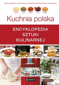 Kuchnia polska. Encyklopedia sztuki - okładka książki