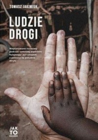 Ludzie Drogi. Nieplanowane rozmowy - okładka książki