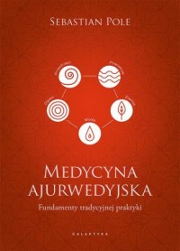 Medycyna ajurwedyjska. Fundamenty - okładka książki