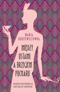 Między ustami a brzegiem pucharu - okładka książki