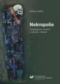 Nekropolie. Socjologiczne studium - okładka książki