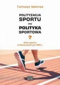Polityzacja sportu czy polityka - okładka książki